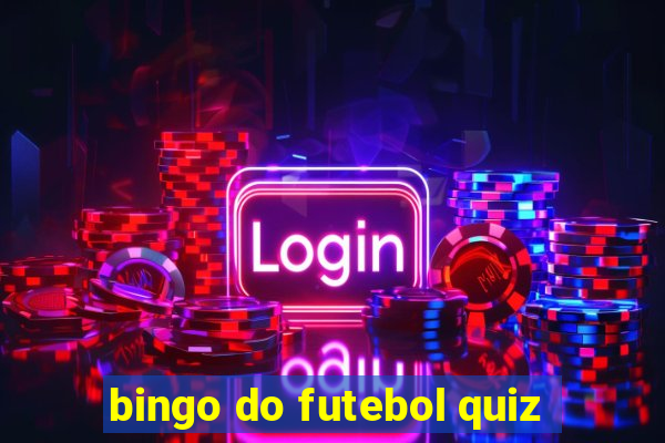 bingo do futebol quiz